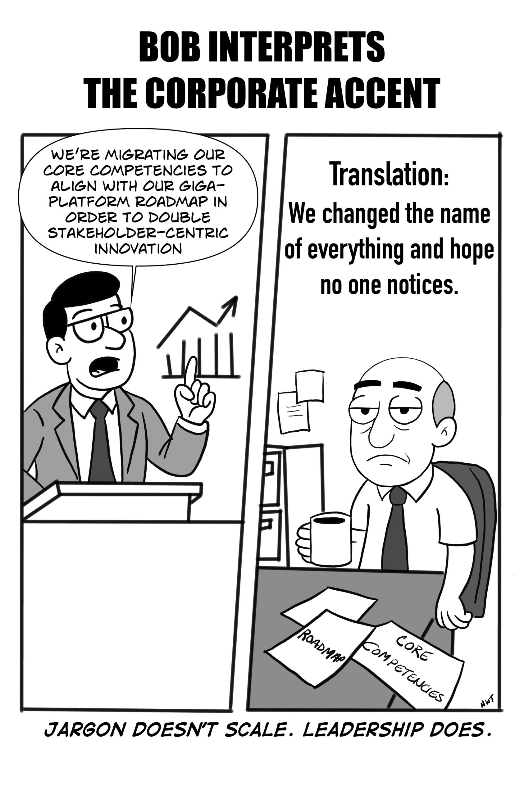 Bob Interprets the Corporate Accent: Why Jargon Kills Execution Bob comic